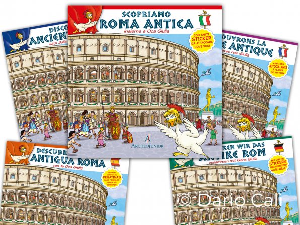 Scopriamo Roma antica insieme a Oca Giulia, copertine - ArcheoJunior/Archeolibri